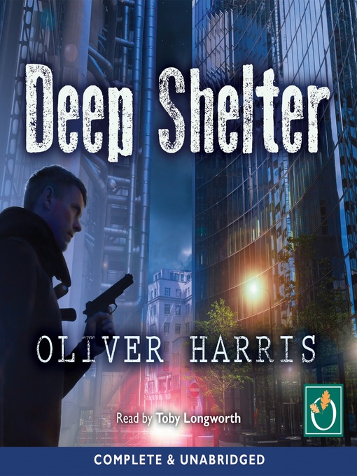 Title details for Deep Shelter by Oliver Harris - Available